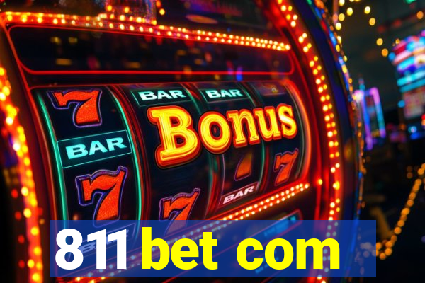 811 bet com